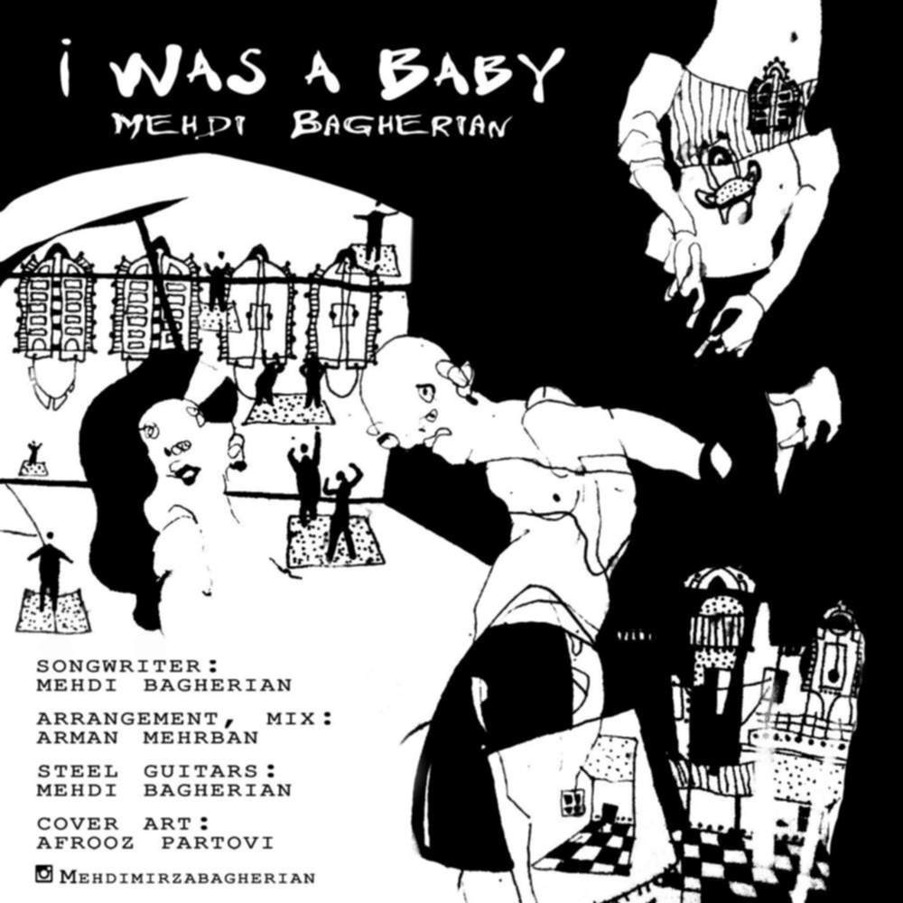 I WAS A BABY - مهدی باقریان