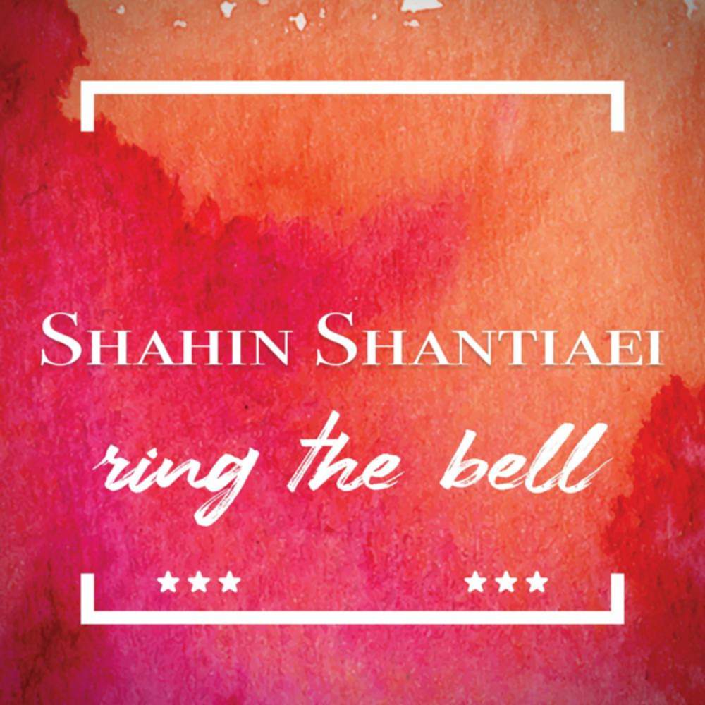 Ring The Bell - شاهین شنتیایی