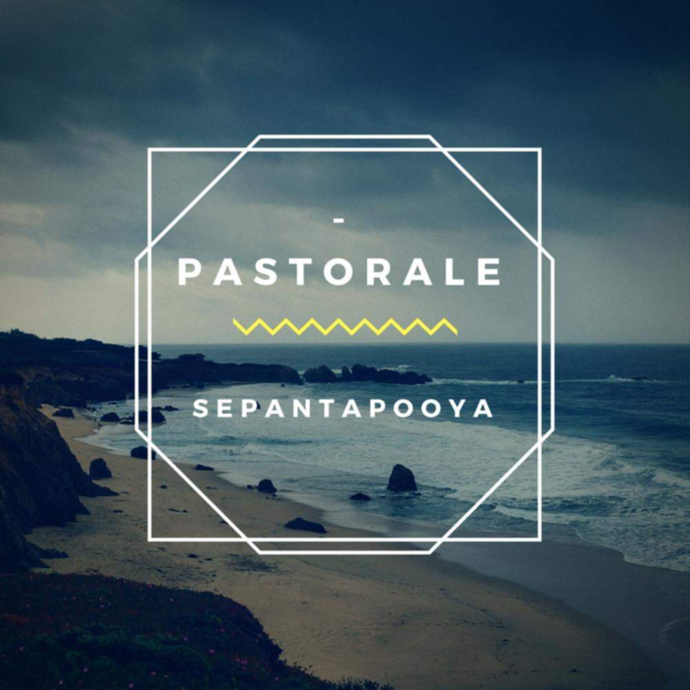 Pastorale - سپنتا پویا