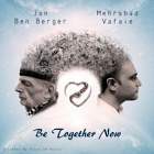 Be Together Now - مهرشاد وفایی