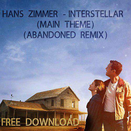 Interstellar (Remix) - Abandoned و Hans Zimmer