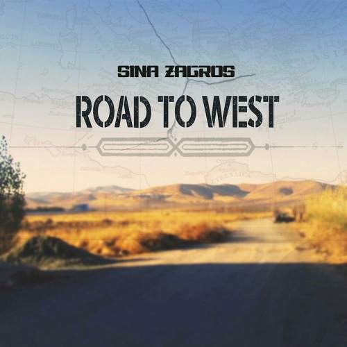 Road To West - سینا زاگرس