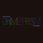 Chimizarism - M.H Project و گروه دنگ شو