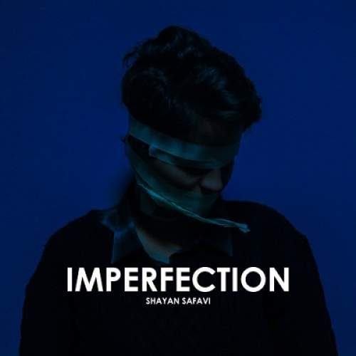 Imperfection - شایان صفوی
