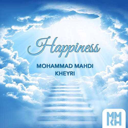 Happiness - محمدمهدی  خیری