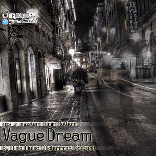Vague Dream - محمد  شفائی