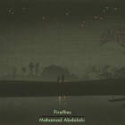 Fireflies - محمد  عبداللهی