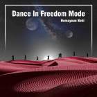 Dance In Freedom Mode - همایون بهی