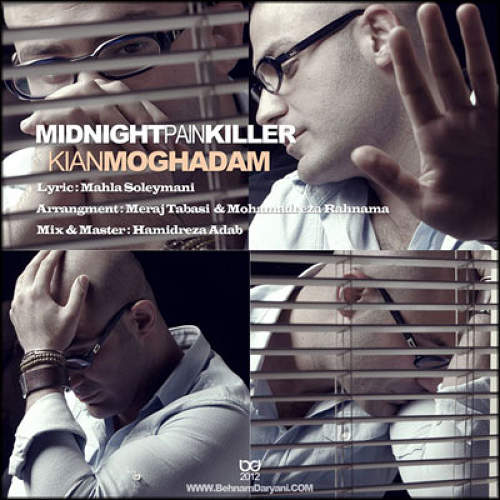 Midnight Pain Killers - کیان مقدم