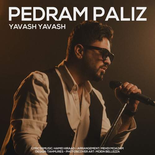 یواش یواش - پدرام پالیز