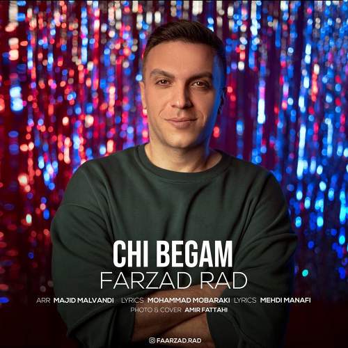چی بگم - فرزاد راد