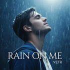 Rain on Me - (وتر) Vetr